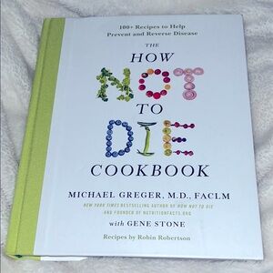 How not to die cookbook Michael Greger MD
